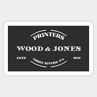 Wood and Jones Printers Magnet